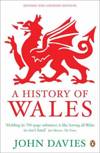 John Davies: A History of Wales (2007, Penguin (Non-Classics))
