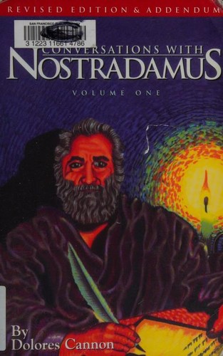 Dolores Cannon: Conversations with Nostradamus (2015, Ozark Mountain Publishers)