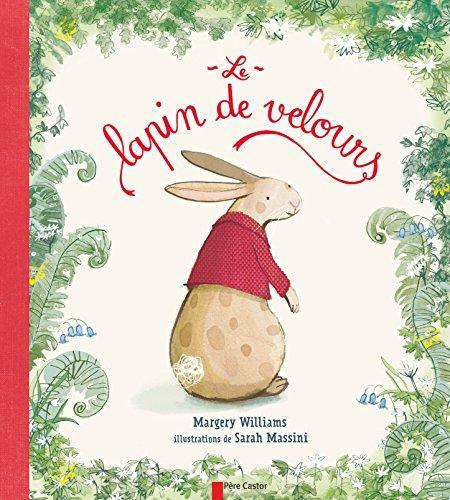 Margery Williams Bianco, Margery Williams: Le lapin de velours (French language, 2017)