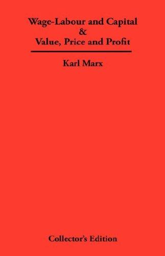 Karl Marx: Wage-Labour and Capital & Value, Price and Profit (Hardcover, 2007, Synergy International of the Americas, Ltd)