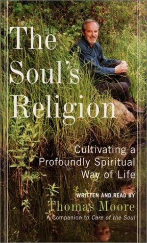 Thomas Moore: The Soul's Religion (AudiobookFormat, 2002, HarperAudio)