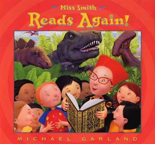 Michael Garland: Miss Smith reads again (2006, Dutton Children's Books)