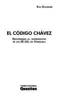 Eva Golinger: El código Chávez (Spanish language, 2005, Fondo Editorial Question)