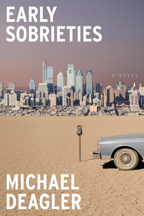 Michael Deagler: Early Sobrieties