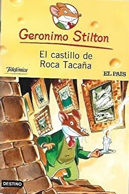 Geronimo Stilton: El castillo de Roca Tacaña (Paperback, 2010, Destino)