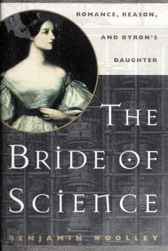 Benjamin Woolley: The bride of science (1999, McGraw-Hill)