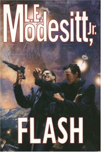 L. E. Modesitt Jr.: Flash (2004, Tor)