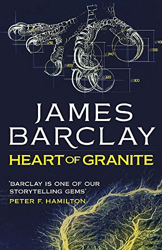 James Barclay: Heart of Granite (Paperback, 2018, Gollancz)