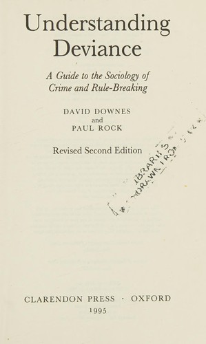 David Malcolm Downes: Understanding deviance (1995, Clarendon Press)
