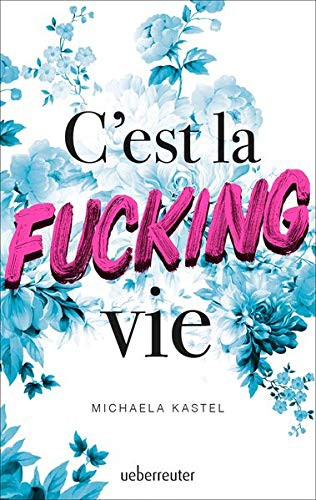 C'est la fucking vie (Hardcover)