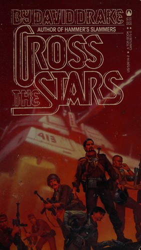 David Drake: Cross The Stars (Hammer Universe) (Paperback, 1984, Tor Books)