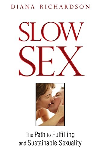 Diana Richardson: Slow sex (2011, Destiny Books)