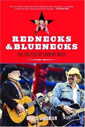 Chris Willman: Rednecks and Bluenecks (Paperback, New Press)