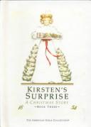 Janet Shaw: Kirsten's Surprise (Hardcover, 1999, Tandem Library)