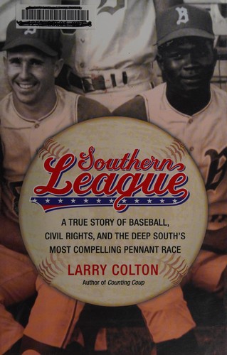 Larry Colton: Southern League (2013, Grand Central Pub.)