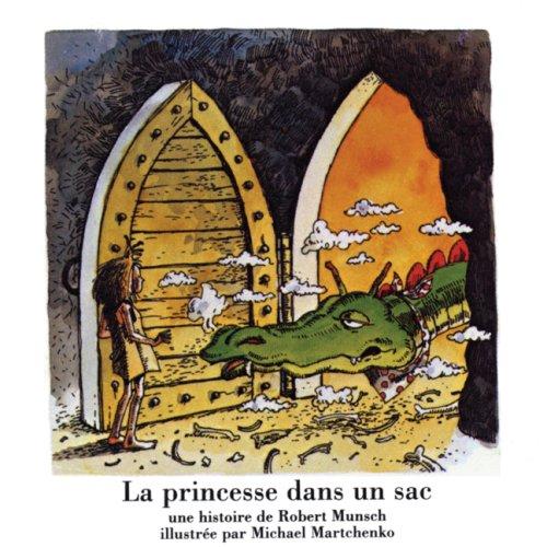 Robert N Munsch: La Princesse Dans un Sac (Annikins) (Paperback, French language, Annikins)