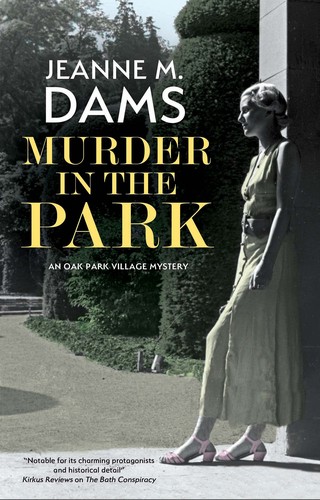 Jeanne M. Dams: Murder in the Park (2021, Severn House Publishers, Limited)