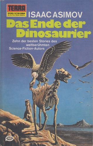 Isaac Asimov: Das Ende der Dinosaurier (Paperback, German language, 1977, Erich Pabel Verlag)