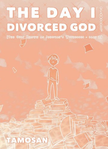 Tamosan, Brotherton trans. from the Japanese by Ailie: The Day I Divorced God (Paperback, 2021, Digital Manga Publishing)