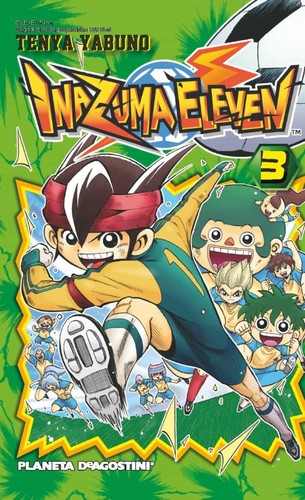 Yabuno Tenya: Inazuma Eleven, 3 (2011, Planeta)