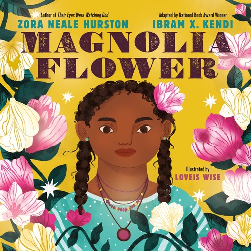 Zora Neale Hurston, Dr. Ibram X. Kendi, Loveis Wise: Kendi x Hurston Picture Book #1 (Hardcover, HarperCollins)