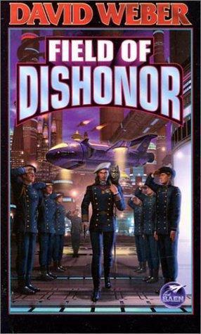 David Weber: Field of Dishonor (2002)
