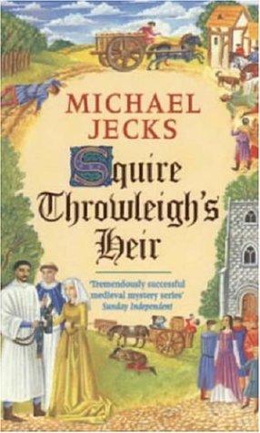 Michael Jecks: Squire Throwleighs Heir (Knights Templar series) (Paperback, 1999, Headline Book Publishing)