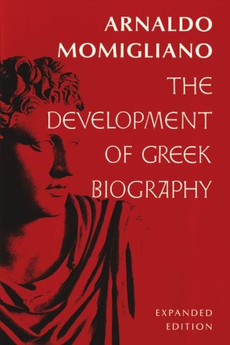 Arnaldo Momigliano: The development of Greek biography (1993, Harvard University Press)