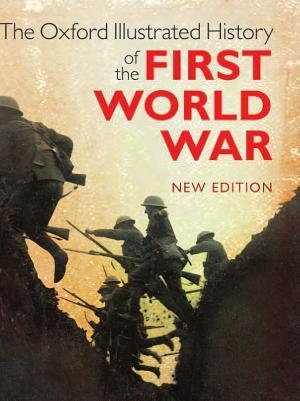Hew Strachan: The Oxford Illustrated History of the First World War (2014)