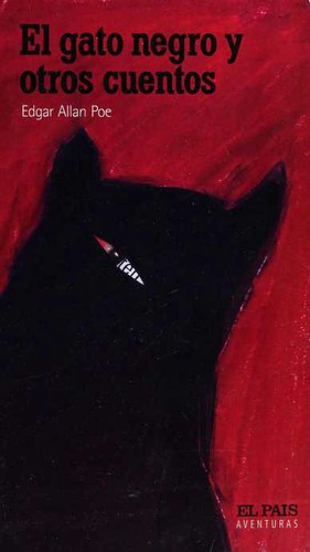 Edgar Allan Poe: El gato negro y otros cuentos (Paperback, Spanish language, 2004, El Pais Aventuras)