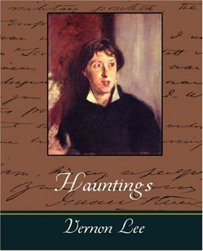 Vernon Lee: Hauntings (Paperback, 2007, Book Jungle)