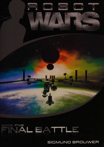 Sigmund Brouwer: Final Battle (2009, Tyndal House Publishers)