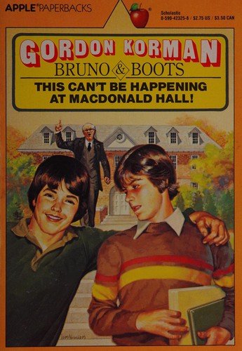Gordon Korman: This Can't Be Happening at MacDonald Hall! (Paperback, 1990, Scholastic)