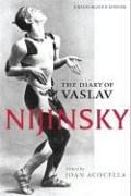 Vaslav Nijinsky: The Diary of Vaslav Nijinsky (2006, University of Illinois Press)