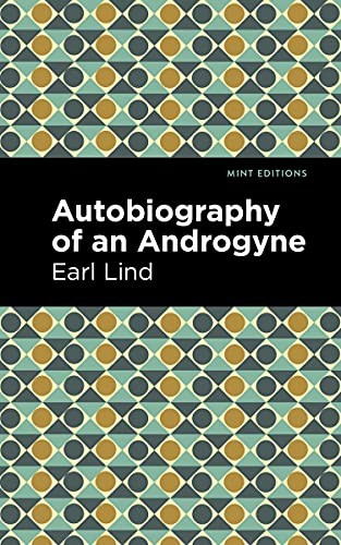 Mint Editions, Jennie June: Autobiography of an Androgyne (2021, West Margin Press)