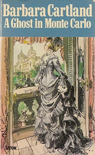 Barbara Cartland: A ghostin Monte Carlo (1972, Arrow Books Ltd)