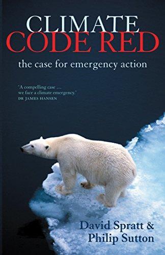 David Spratt, Philip Sutton: Climate Code Red: the case for emergency action (2008)