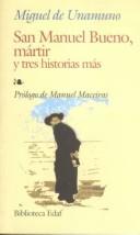 Miguel de Unamuno, Manuel De Unamuno, Manuel Maceiras Fafian: San Manuel Bueno mártir y tres historias más (Paperback, 2001, Edaf S.A.)