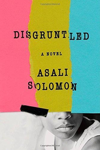 Asali Solomon: Disgruntled