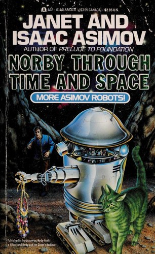 Isaac Asimov, Janet Asimov: Norby Through Time and Space (Ace Books)
