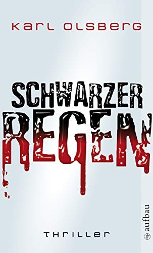 Karl Olsberg: Schwarzer Regen (Paperback, Aufbau Taschenbuch Verlag)