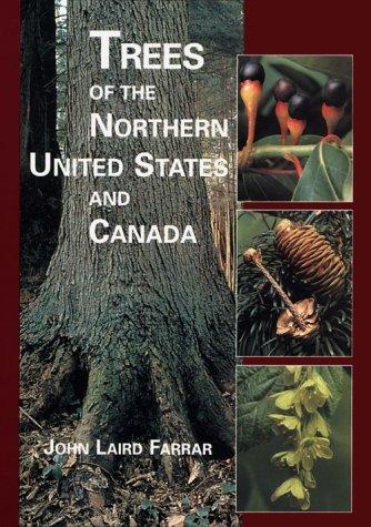 John Laird Farrar: Trees of the northern United States and Canada (1995, Iowa State University Press)