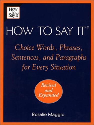 Rosalie Maggio: How to Say It (EBook, 2008, Penguin Group USA, Inc.)