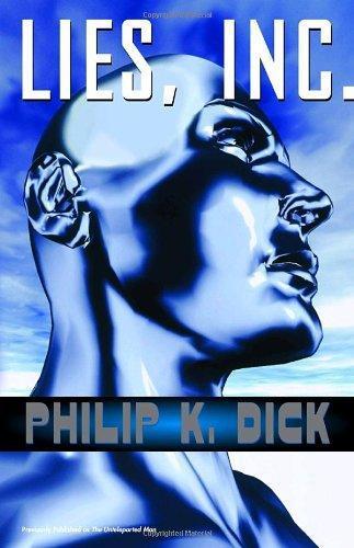 Philip Dick: Lies, Inc. (2004)