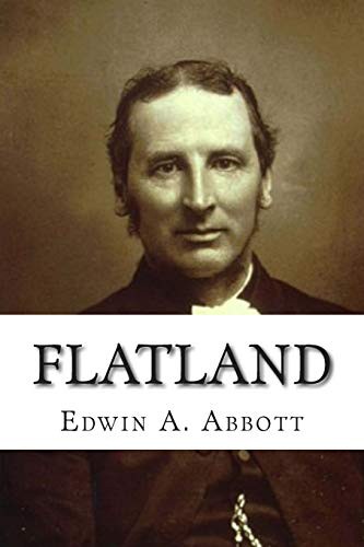 Edwin Abbott Abbott: Flatland (Paperback, Createspace Independent Publishing Platform, CreateSpace Independent Publishing Platform)