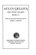 Aulus Gellius: The Attic nights of Aulus Gellius (1946, Harvard University Press)