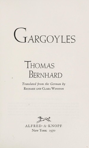 Thomas Bernhard: Gargoyles. (1970, Knopf)