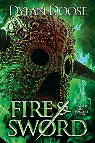 Dylan Doose: Fire and Sword (Paperback, 2015, Dylan Doose)
