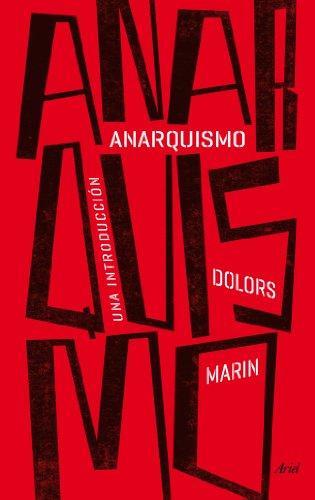 Dolors Marin I Silvestre: Anarquismo : una introducción (Spanish language, 2014)