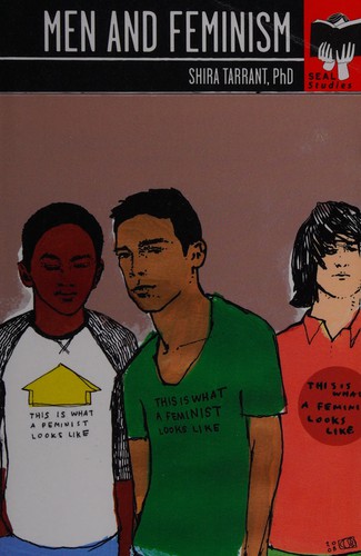 Shira Tarrant: Men and feminism (2009, Seal Press)